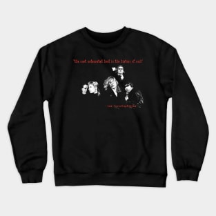 the most underrated band Crewneck Sweatshirt